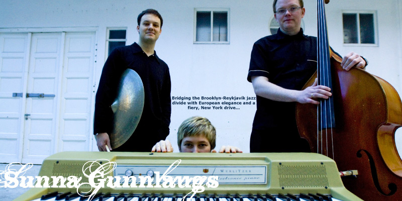 Masthead: Sunna Gunnlaugs: Bridging the Reykjavik-Brooklyn jazz divide with European elegance and a fiery, New York drive...